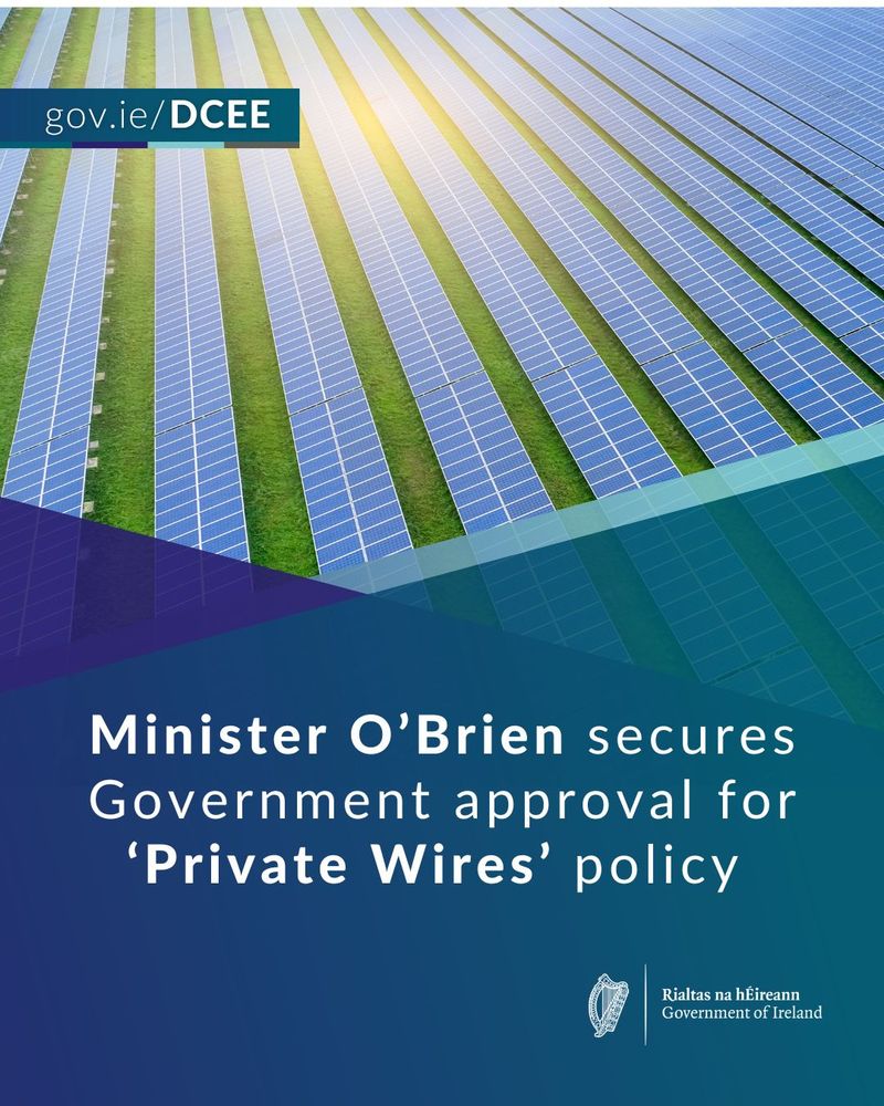 Aerial view of solar panels in a field, with text announcing Minister O'Brien's approval for 'Private Wires' policy in Ireland.