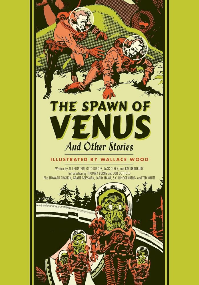 The Spawn of Venus and Other Stories by Wallace Wood