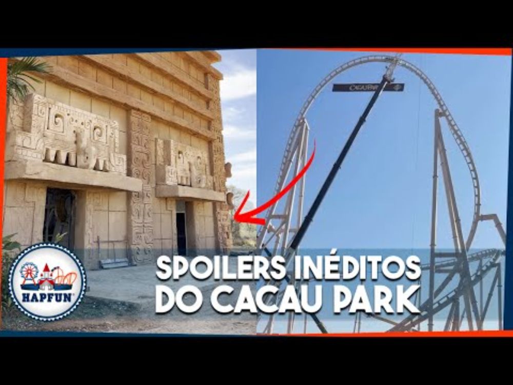 Como está sendo a construção do CACAU PARK? Spoilers inéditos! | HAPFUN