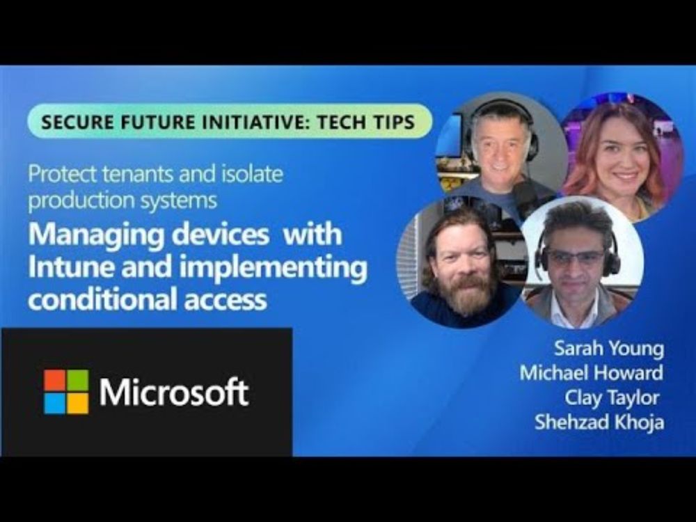 Managing devices w/Intune & implementing conditional access | Protect tenants & isolate prod systems