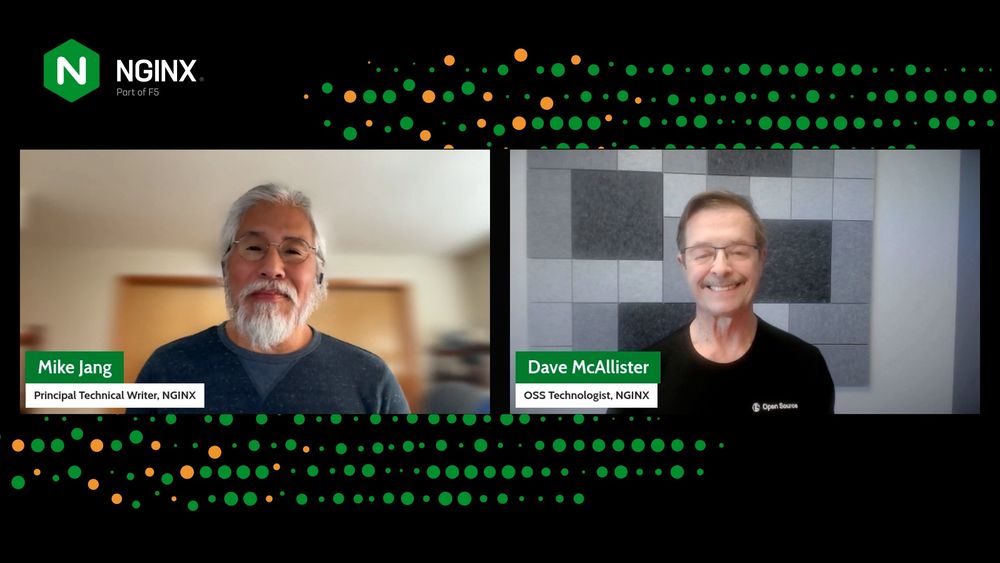 Still frame of Mike Jang (Principal Technical Writer, NGINX) and Dave McAllister (OSS Technologist, NGINX) from episode 8 of the NGINX Community Chats.