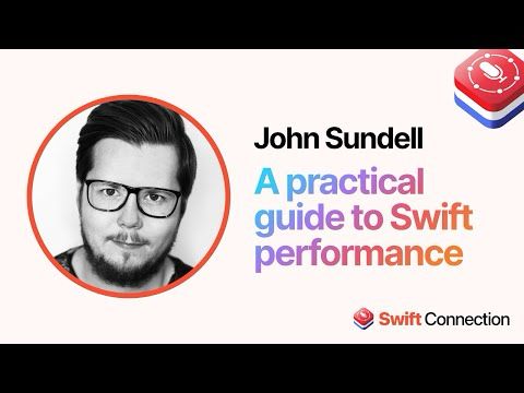 Swift Connection 2024 - John Sundell - A practical guide to Swift performance