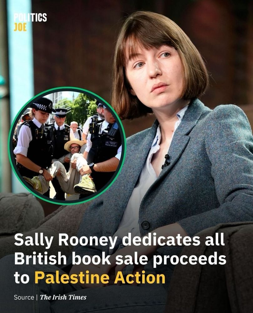 POLITICS JOE:

Sally Rooney dedicates all British book sale proceeds to Palestine Action

Source | The Irish Times