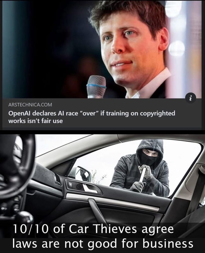 ARSTECHNICA.COM
OpenAl declares Al race "over" if training on copyrighted works isn't fair use
10/10 of Car Thieves agree laws are not good for business