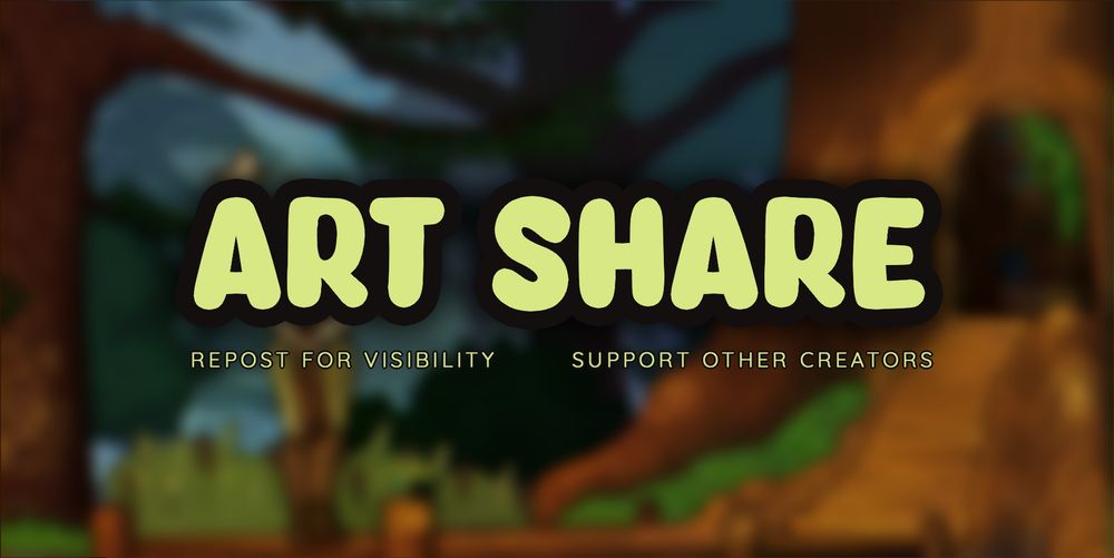 Blurred art showing Oak the character standing next to oak tree in the middle of the forest. On it there is a text: "ART SHARE. Repost for visibility. Support other creators".