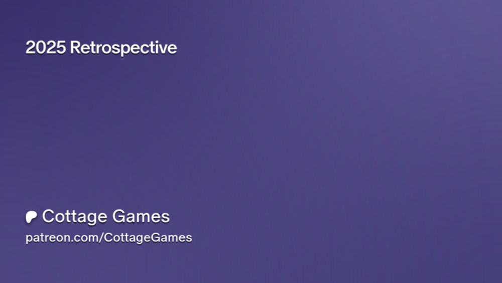 2025 Retrospective | Cottage Games