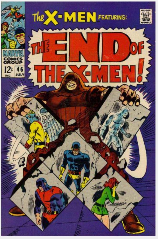 The X-Men featuring: The End of X-Men! Issue 46 July 1968. Cost was 12 cents.