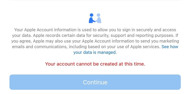 Apple's error message saying, "Your account cannot be created at this time."