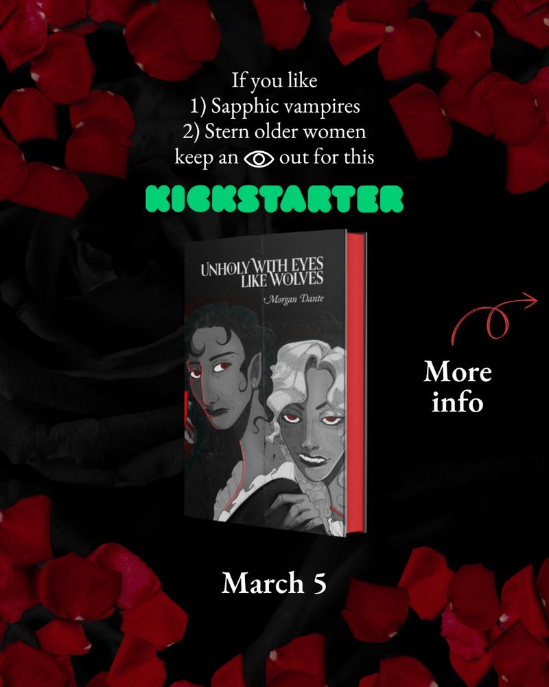 If you like sapphic vampires and stern older women, keep an eye out for this: the Unholy With Eyes Like Wolves Kickstarter on March 5. In the middle is a mock up of a potential hard case with the original cover by Alex Patrascu and red sprayed edges.