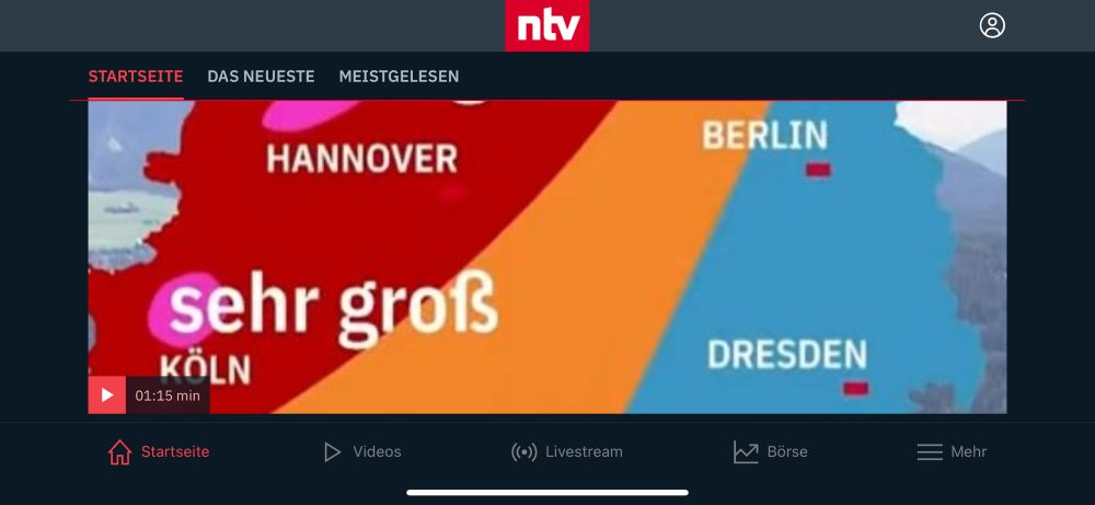 Screenshot der ntv-App. In der Mitte des Bildes ist ein Video-Thumbnail mit einer farbigen Deutschlandkarte mit Städten wie Hannover, Berlin, Dresden und Köln zu sehen. Der Bereich um Hannover und Köln ist rot eingefärbt mit der Aufschrift „sehr groß“. 