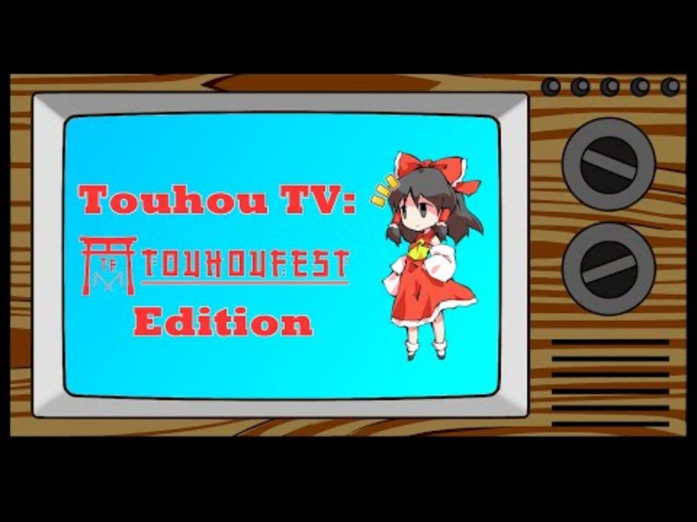 Touhou TV: TouhouFest 2025 Edition