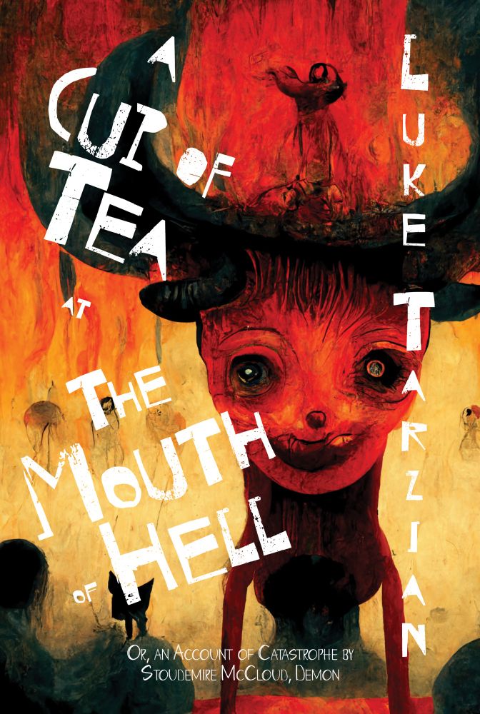A Cup of Tea at the Mouth of Hell