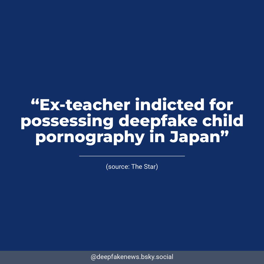 White text on a dark blue background reads, “Ex-teacher indicted for possessing deepfake child pornography in Japan”. Underneath, The Star is listed as the source.