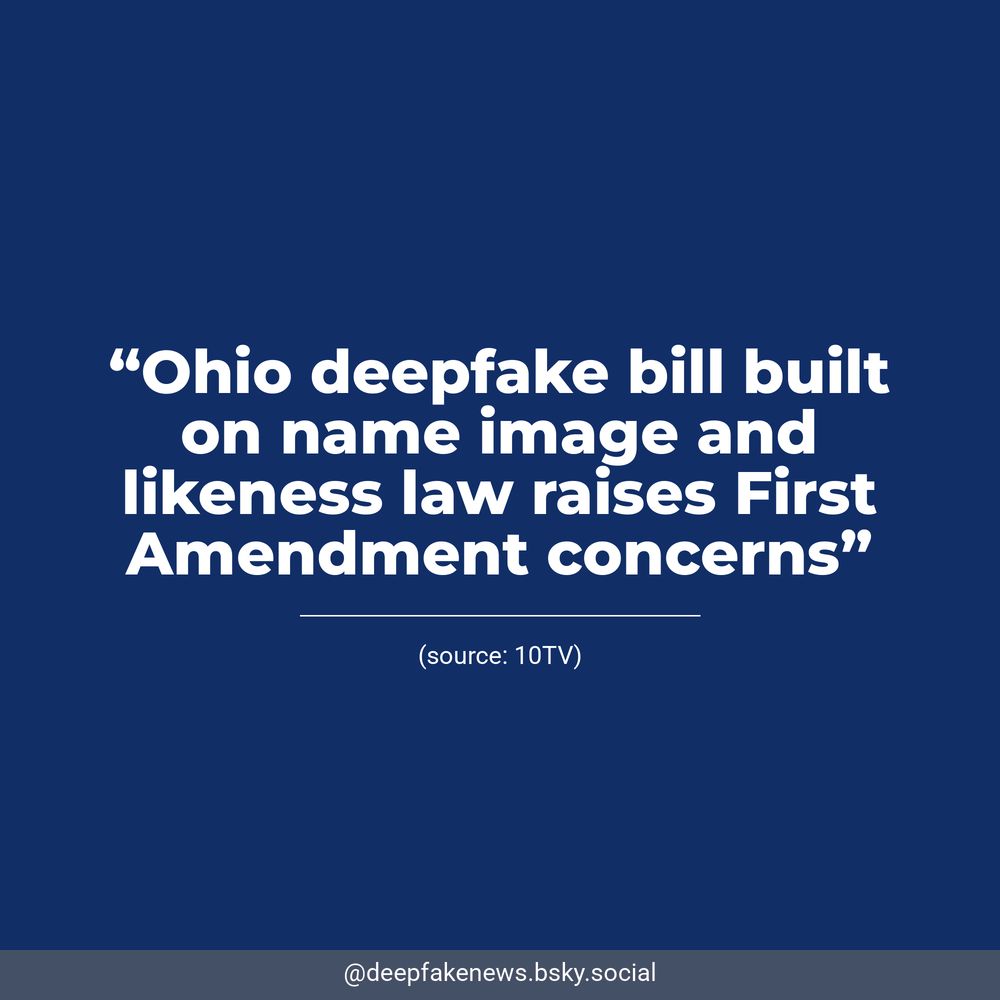 White text on a dark blue background reads, “Ohio deepfake bill built on name image and likeness law raises First Amendment concerns”. Underneath, 10TV is listed as the source.