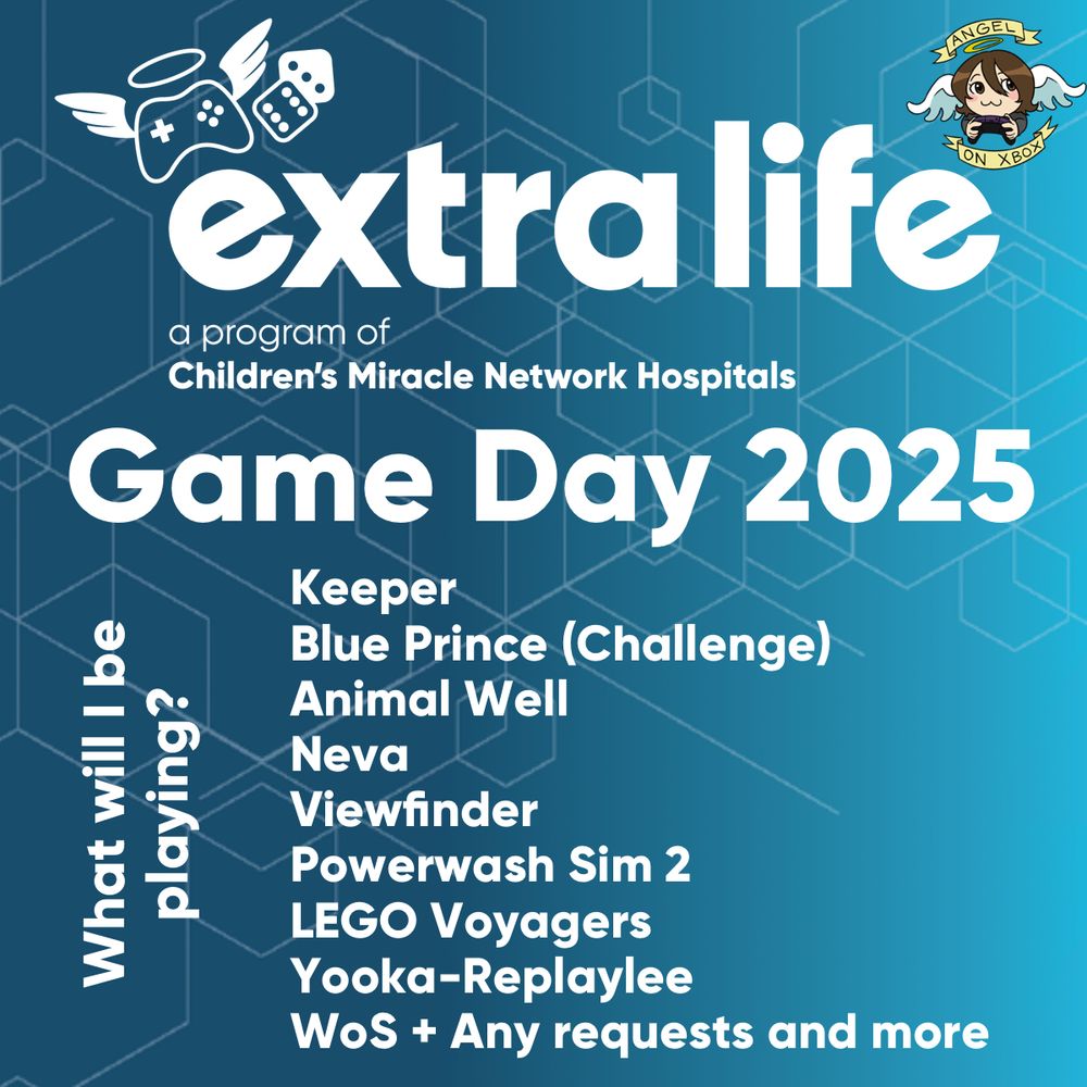 Extra Life (a program of Children's Miracle Network Hospitals) Game Day 2025 // What will I be playing? // Keeper, Viewfinder, Blue Prince, Powerwash Simulator 2, Animal Well, Neva, LEGO Voyagers, Yooka-Replaylee. WoS + Any requests and more
