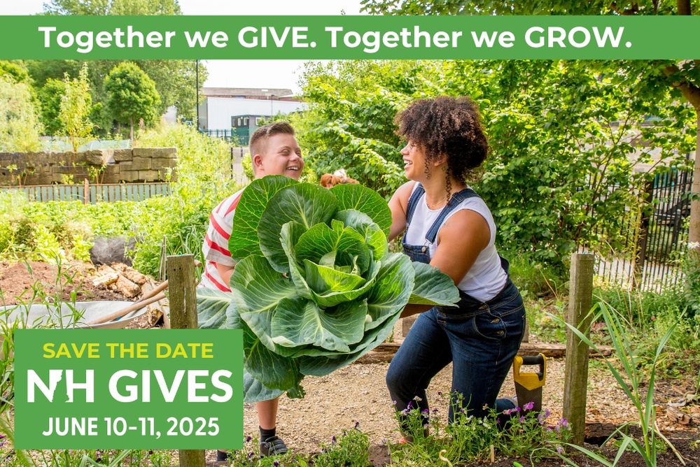 A child with light skin tone and disabilities helps an adult with medium-dark skin tone carry a huge, vibrant green vegetable out of the garden. Both are joyfully smiling and surrounded with verdant garden growth. Text across the top reads 'Together we GIVE. Together we GROW.' NHGives logo is in bottom left corner with text that reads 'Save the date, June 10-11, 2025'."