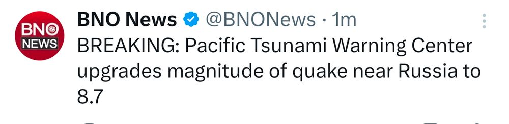 BNO News
BREAKING: Pacific Tsunami Warning Center upgrades magnitude if quake near Russia to 8.7