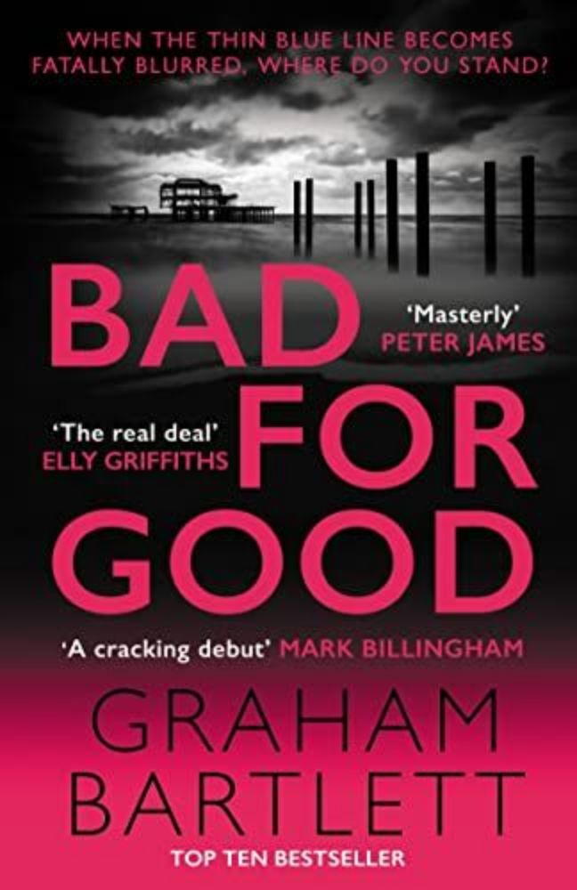 Graham Bartlett: Bad For Good