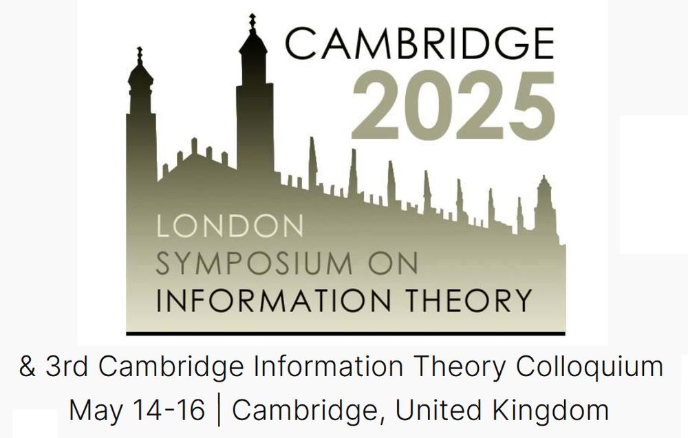 Small poster for the London Symposium on Information Theory 2025, to be held in Cambridge, UK, May 14-16, 2025