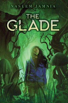 A cover for The Glade by Naseem Jamnia. It shows a light-skinned Iranian-American tween with long wavy brown hair blowing across her face as she looks up and away, a light illuminating her from behind. Her fists are clenched and her expression is tight. She's wearing a blue-purple hoodie, halfway unzipped to show a dark shirt, and jeans. Around her are glowing green mushrooms, including ones that are twisted and gnarled like tree trunks, and long grass. Subtle spider webs cover some ares. The title and author name are at the top, with vines curled around some letters.