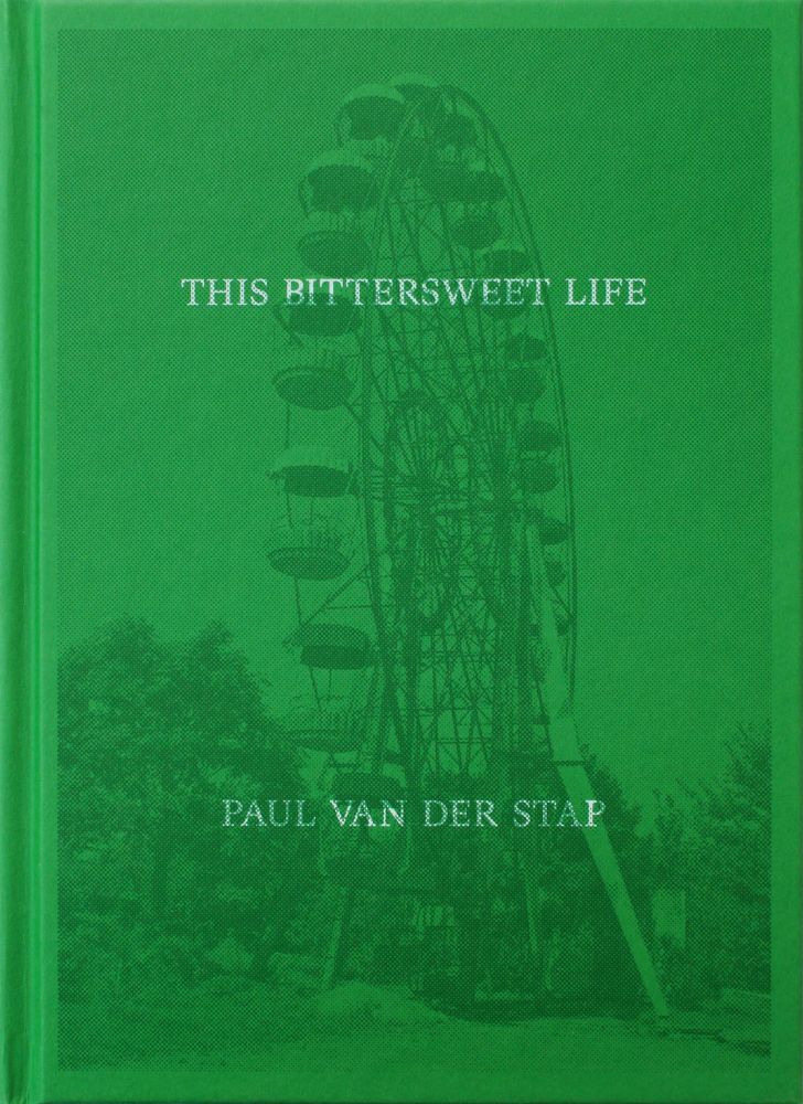 voorkant boek This Bittersweet Life van Paul van der Stap