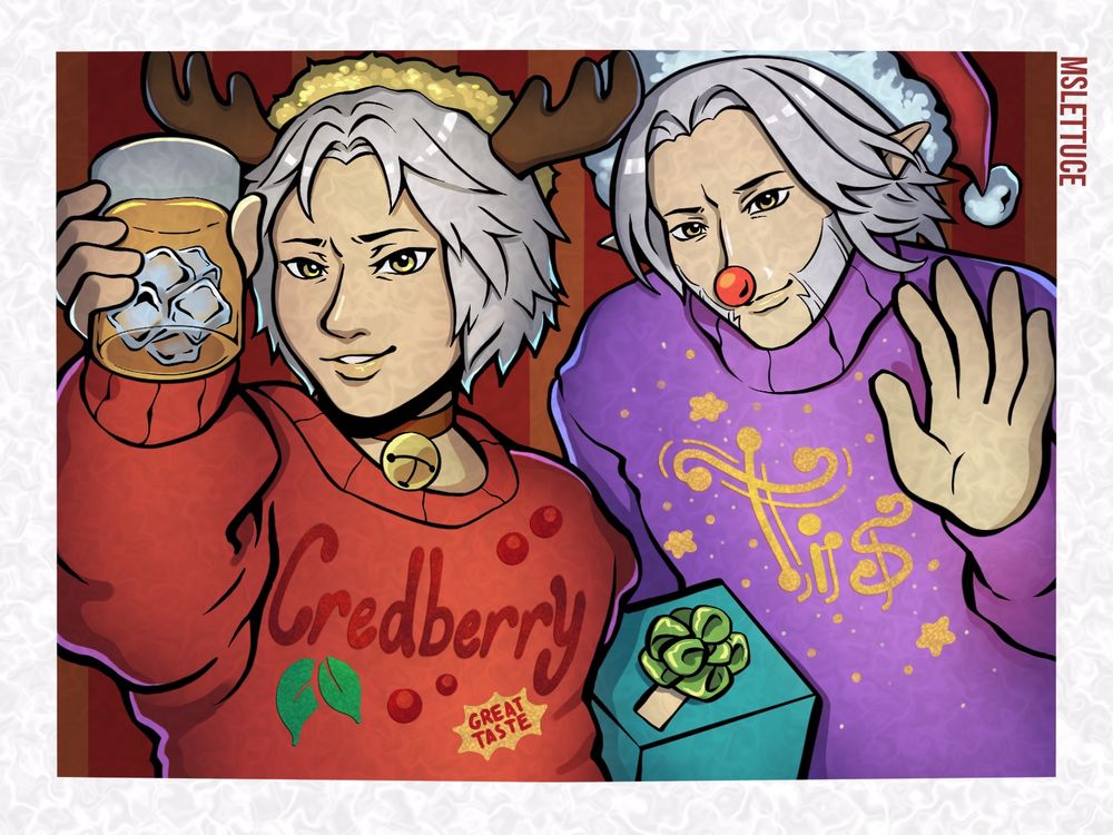 Thancred and Urianger against a red and orange backdrop, both wearing sweater. Thancred is holding up a drink, his is wearing reindeer antlers and a bell. Urianger is wearing a santa hat and a red nose. He holds a green gift box

Thancred's Sweater: Credberry. Great Taste
Urianger's Sweater: Tis