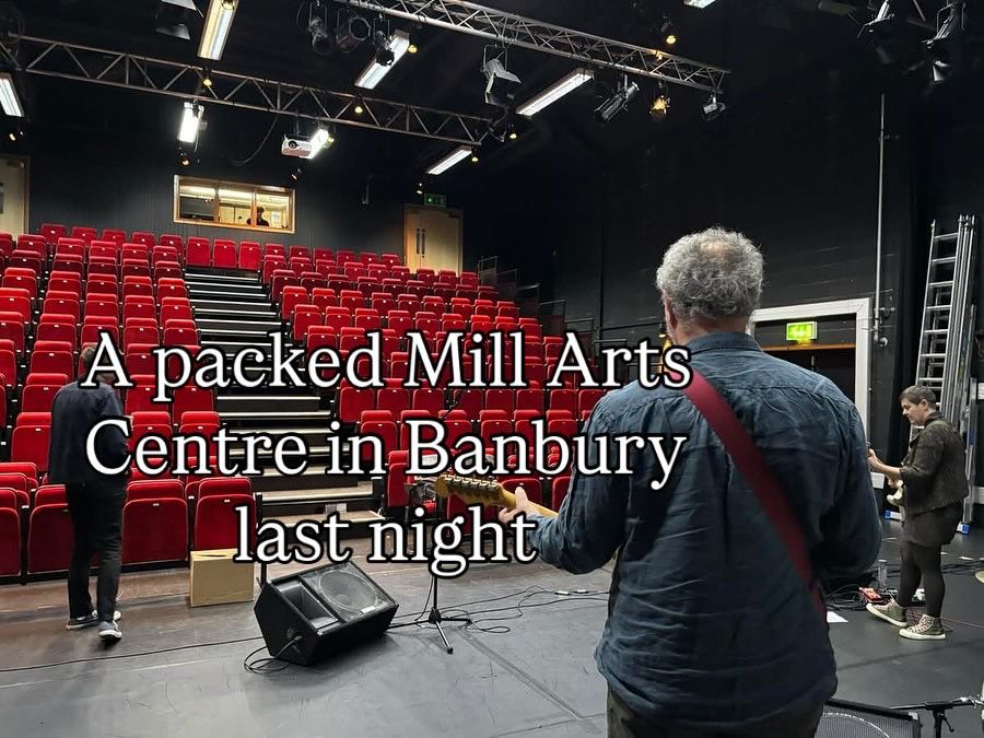 Sound checking in Banbury last night.