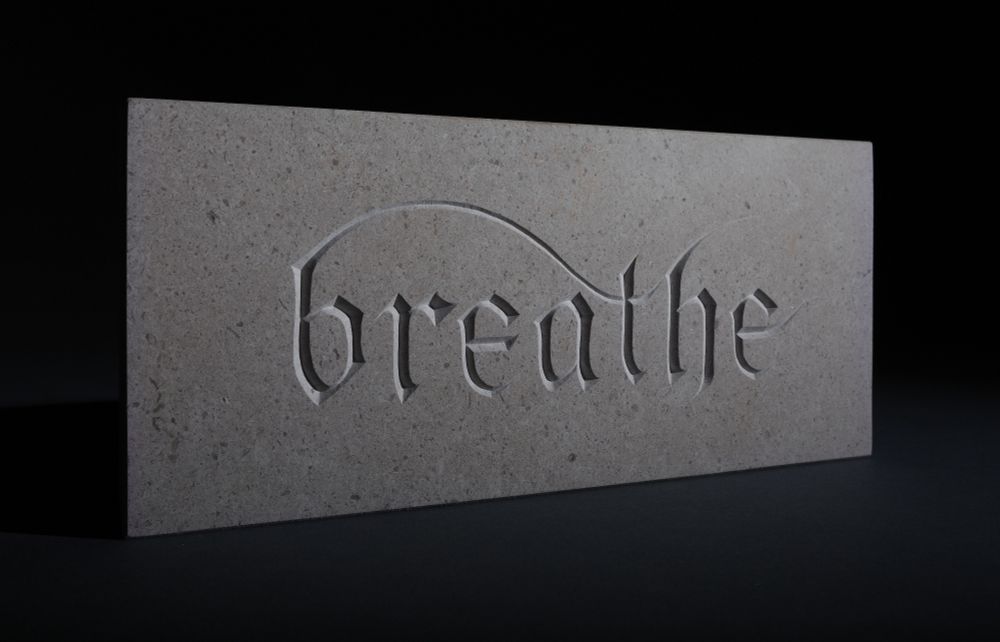 Hand carved lettering. Breathe...