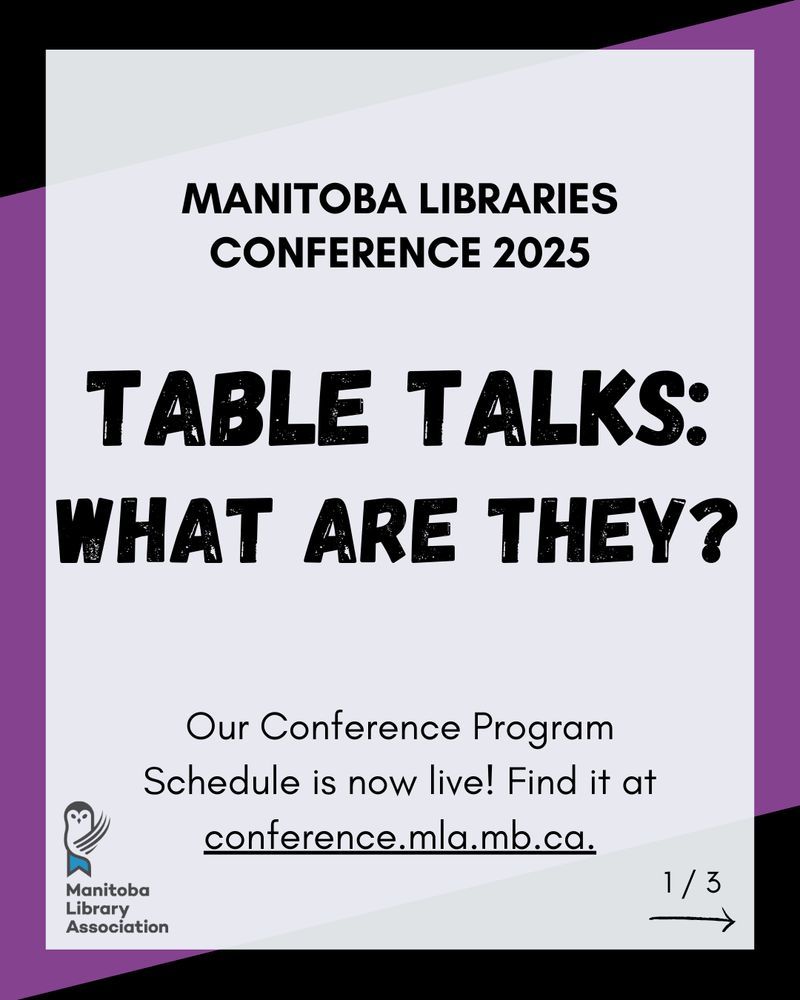 MANITOBA LIBRARIES CONFERENCE 2025

Table Talks:
what are they?