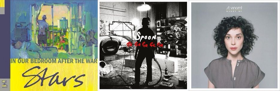 Album covers of Stars' " In Our Bedroom After the War" Spoon's " Ga Ga Ga Ga GA" and St. Vincent's "Marry Me"