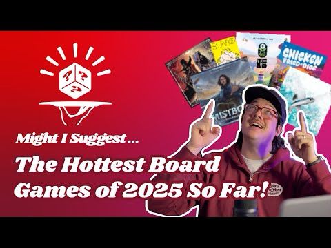 The Hottest Board Games of 2025 So Far!
