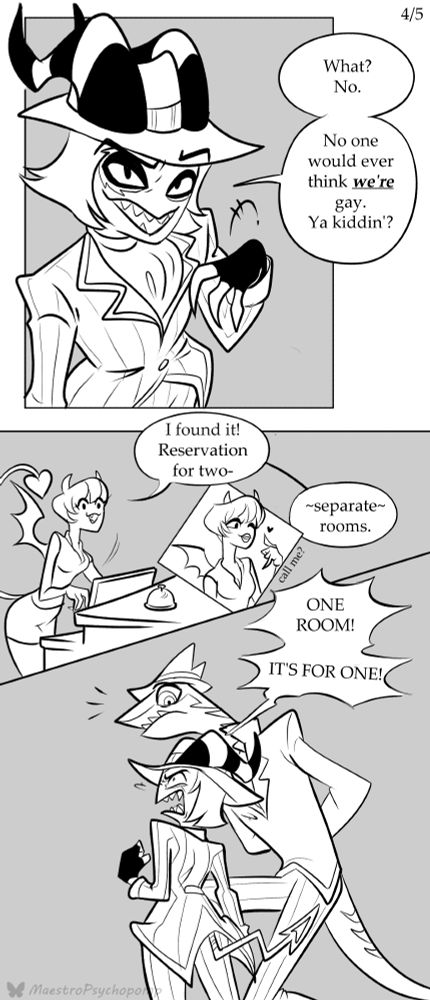 Crimson smiles and waves off Alessio's concerns, saying there's no way someone would assume the pair are gay. He looks playful and relaxed. 
The hotel clerk perks up at finding the reservation in her system. As she notes that the gentlemen have two separate rooms, she winks and motions for Alessio to call her.
Crimson snaps his head to her, yelling that they have one room. Alessio looks surprised to see Crimson's sudden anger, and to hear Crimson yell something that will -absolutely- make it look like they're in a relationship.