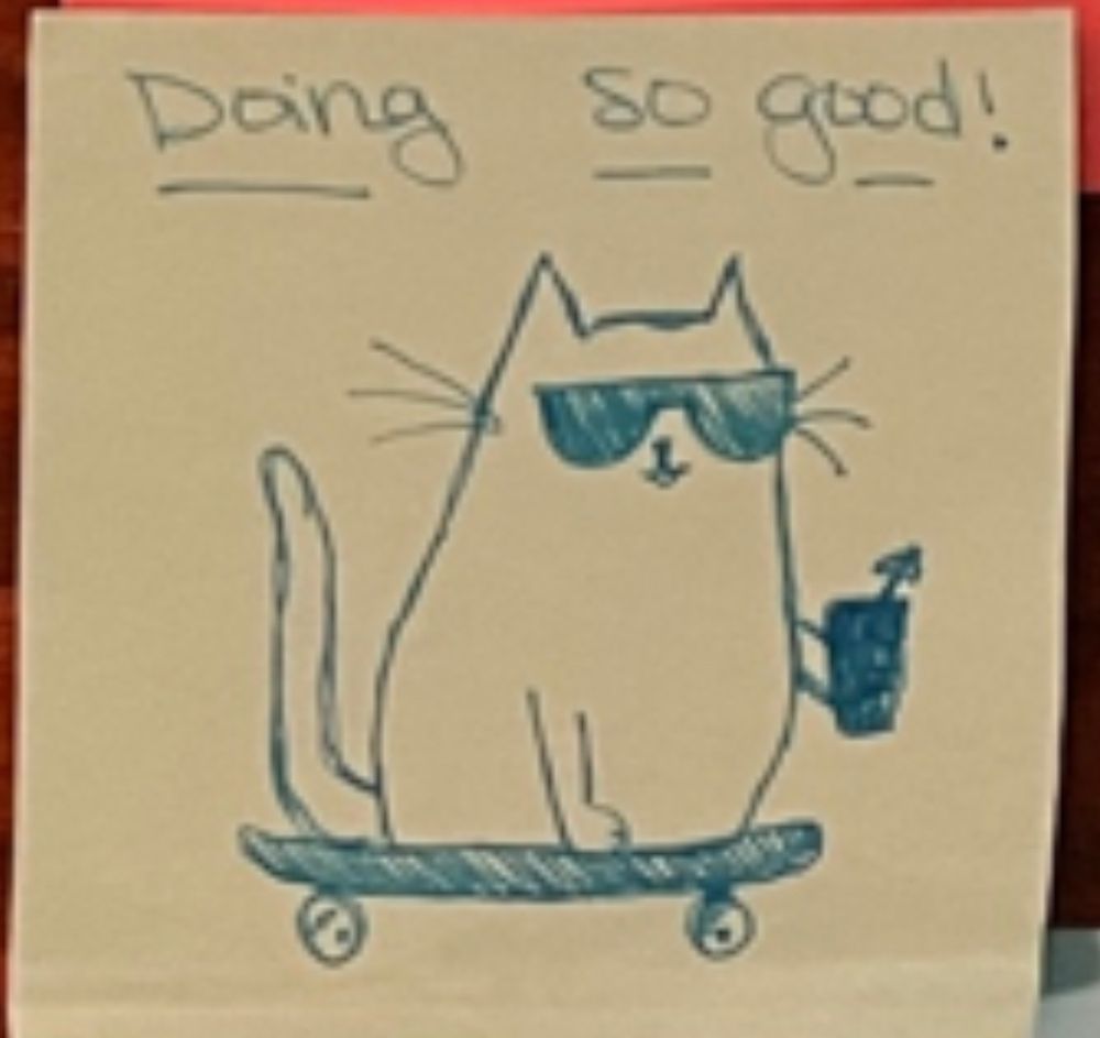 Cartoon drawing of cat sitting on a skateboard wearing sunglasses and holding a cocktail. Text says “Doing so good”.