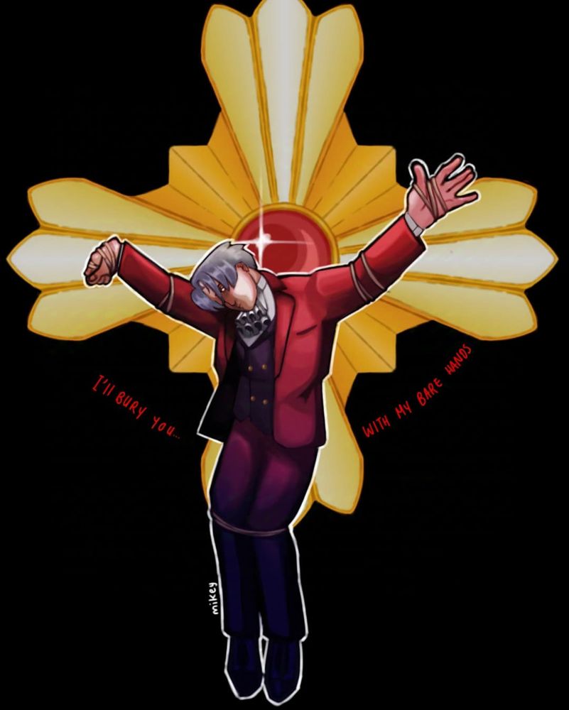 digital art of miles edgeworth from ace attorney/gyakuten saiban. he appears to be crucified against his prosecutor's badge. the background is solid black, wit the text "I'll bury you with my bare hands" in red. 