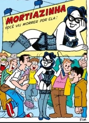 Mortiazinha, você vai morrer por ela