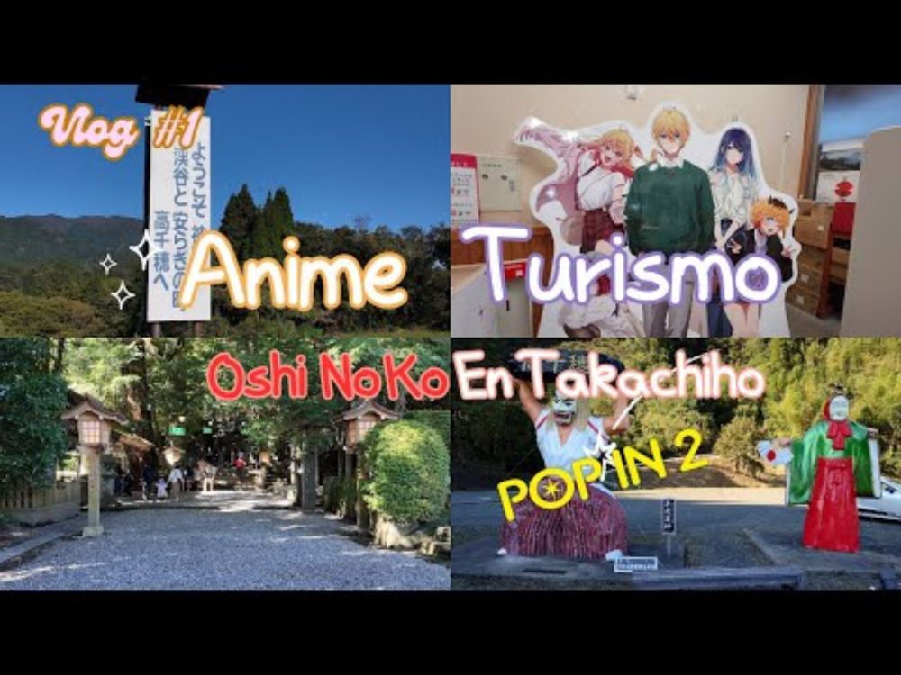 Vlog de Anime Turismo: Takachiho y las Escenas de Oshi no Ko (PV Pop in 2) 4K