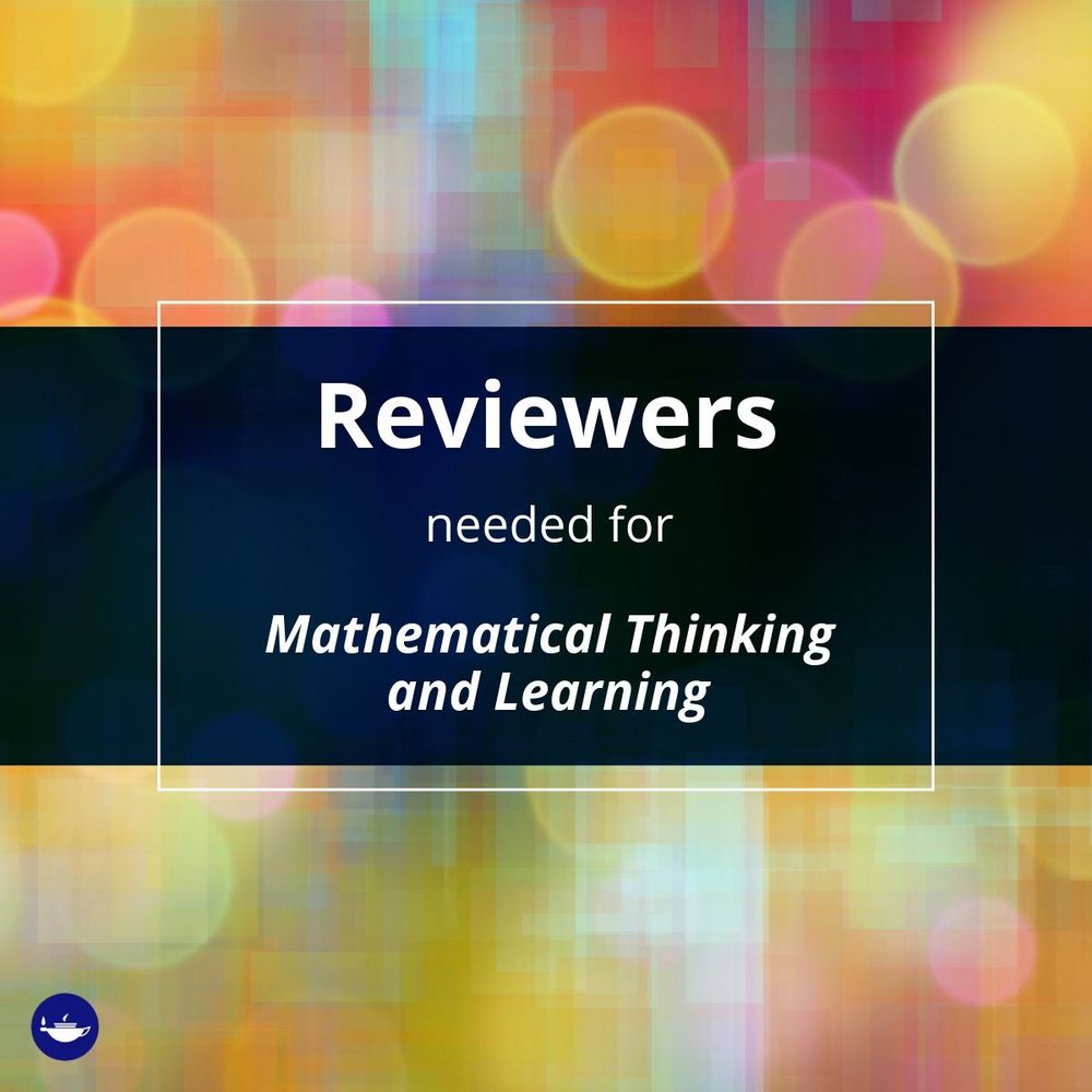 Graphic showing abstract background with colourful circles with copy: Reviewers needed for Mathematical Thinking and Learning