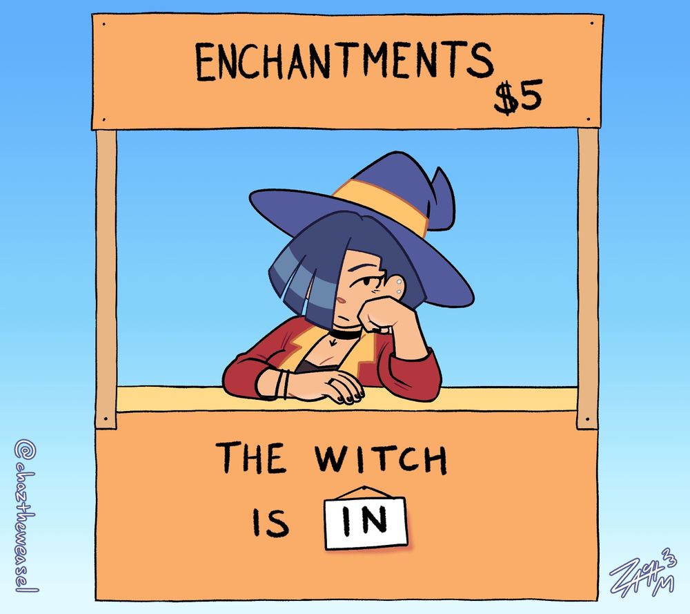 Liv Mareluna, one of the protagonists from my webcomic project 7Eves, is seated at a homemade booth and looking quite bored, parodying Lucy van Pelt's psychiatrist booth from the Peanuts comic strips. The top of the booth reads "ENCHANTMENTS $5", and the bottom of the booth reads "THE WITCH IS IN"