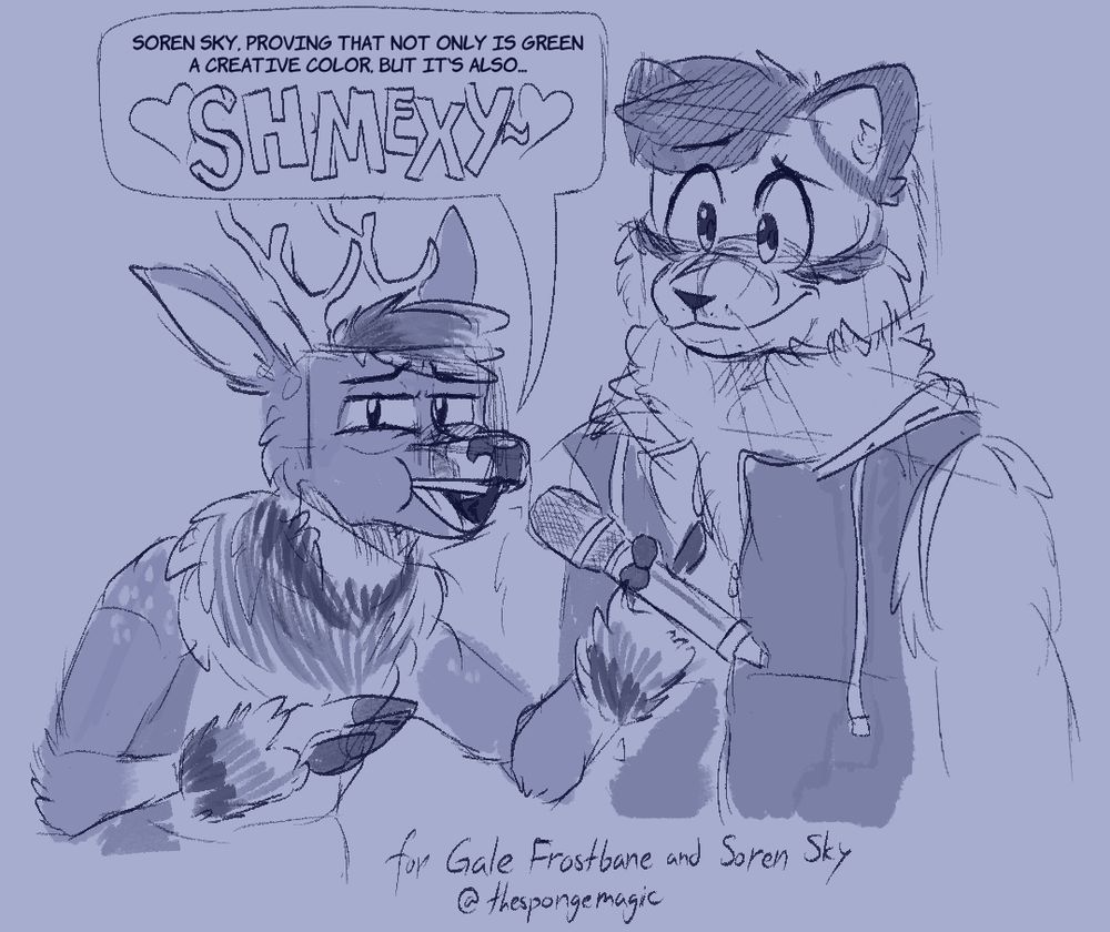 Gale's character Basalt, the deer on the left, awkwardly smiling and holding a microphone saying "Soren Sky, proving that not only is green a creative color. But it's also... ❤️SHMEXY~❤️" with Soren awkwardly smiling and standing next to him.
