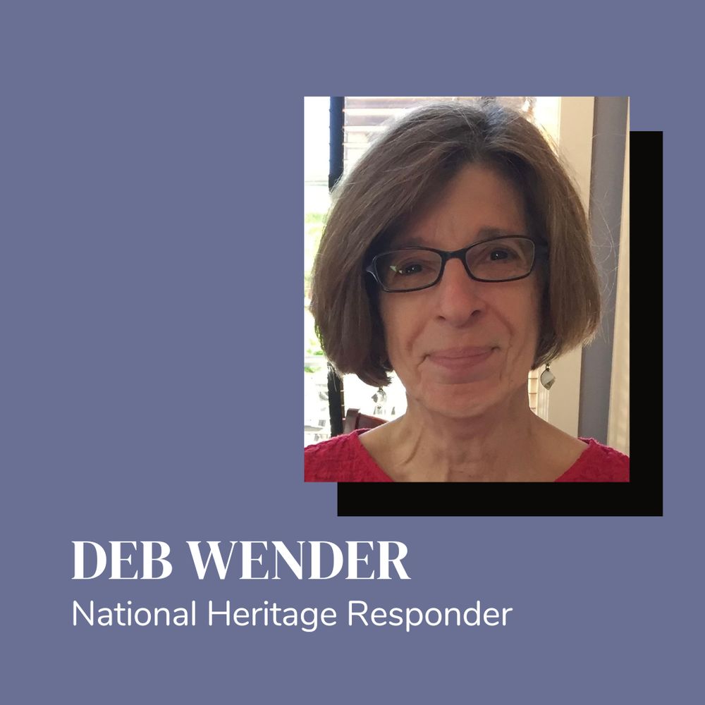 An image of a smiling woman with glasses above text reading "Deb Wender, National Heritage Responder."