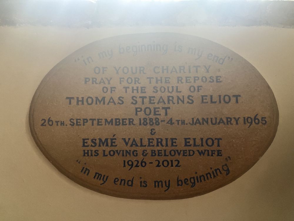 “In my end is my beginning” memorial plaque to TS Eliot & his wife Esme. 