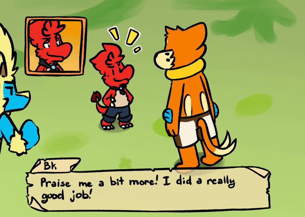 A drawing of Charmeleon Bk looking smug talking to Bui. The text underneath them says "Bk: Praise me a bit more! I did a really good job!" Trick is there, too.