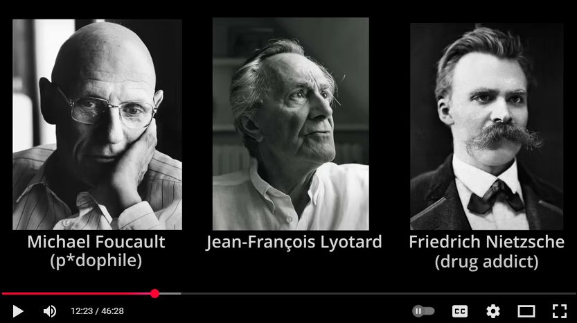 A screenshot from the video under discussion labeling Foucault a "pedophile" and Nietzsche a "drug addict"
