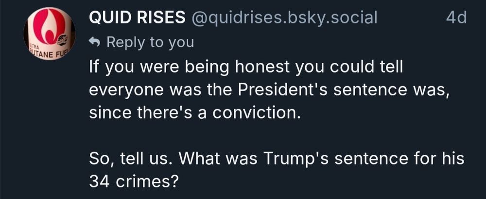 A post by user quidrises, where they attempt to defend Trump's felony conviction by stating that he was never sentenced.