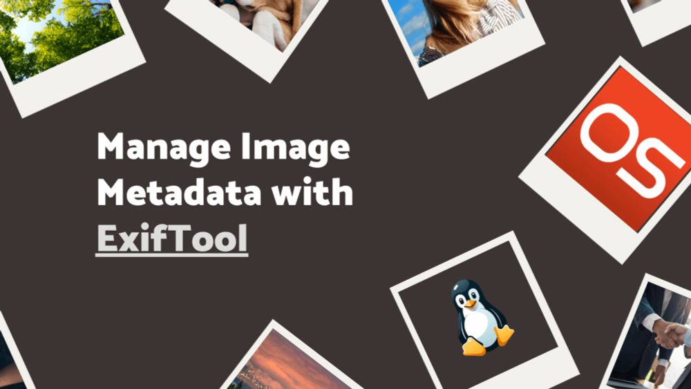 How To Manage Image Metadata Using ExifTool In Linux - OSTechNix