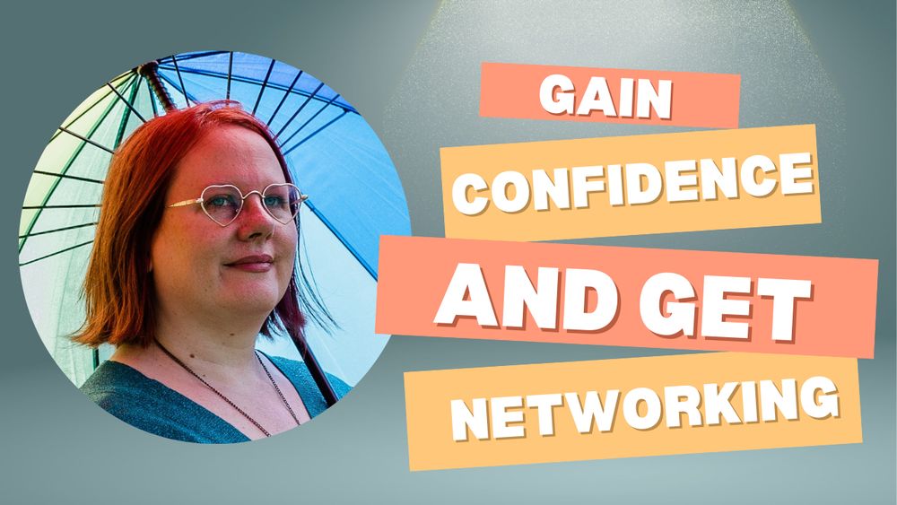 Karen Pony looking confident. "Gain sconfidence and get networking"