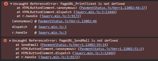 Browser console error that PageURL_PrintTicket and PageURL_SendMail is not defined