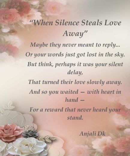 A friend’s quiet honesty:
Sometimes, it’s not that they didn’t care.
Maybe they never got your message.
Maybe you waited, but you also never truly reached out.
Love isn’t always lost — sometimes it’s just... missed.

