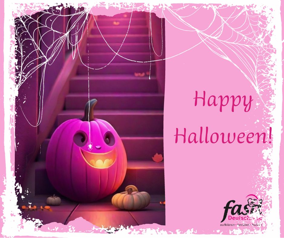 Pinker Kürbis mit lachendem Gesicht am Fuße einer Treppe. Daneben steht: Happy Halloween! Unten ist das Logo von FASD Deutschland e. V.