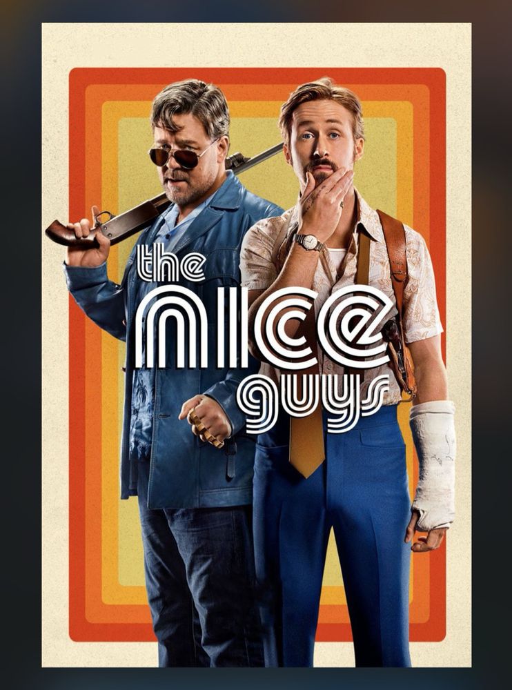 Poster of the film The Nice Guys (S. Black, 2016) with Russell Crowe and Ryan Gosling posing side by side in front of a warm colors palette. They’re both dressed in 70s fashion. 